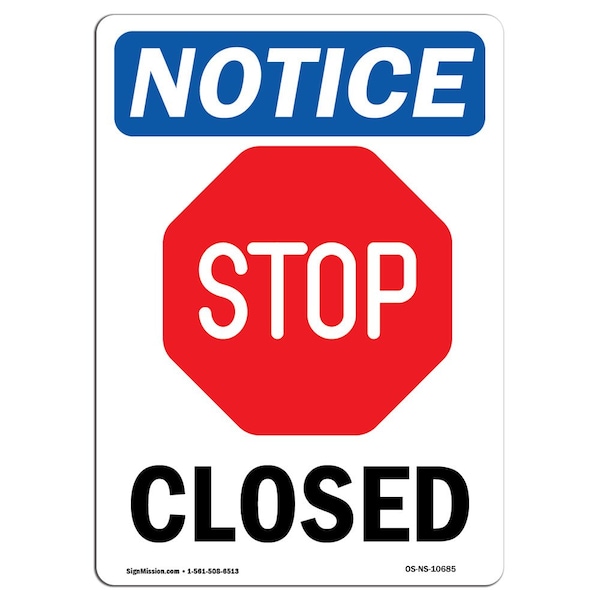 Safety Sign, OSHA Notice, 5" Height, Closed Sign With Symbol, Portrait, 10PK
